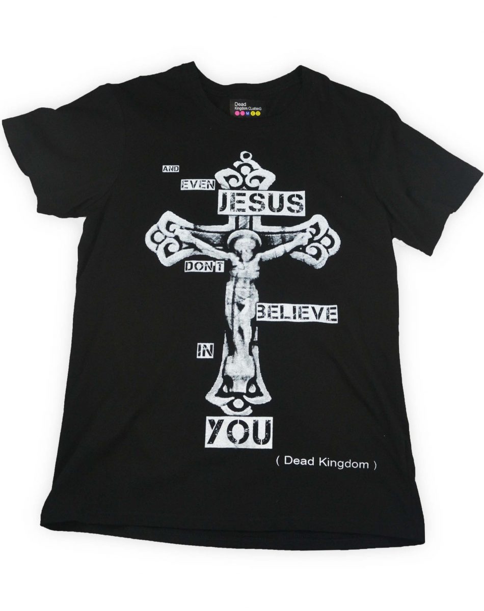 Jesus Don't Believe T-Shirt